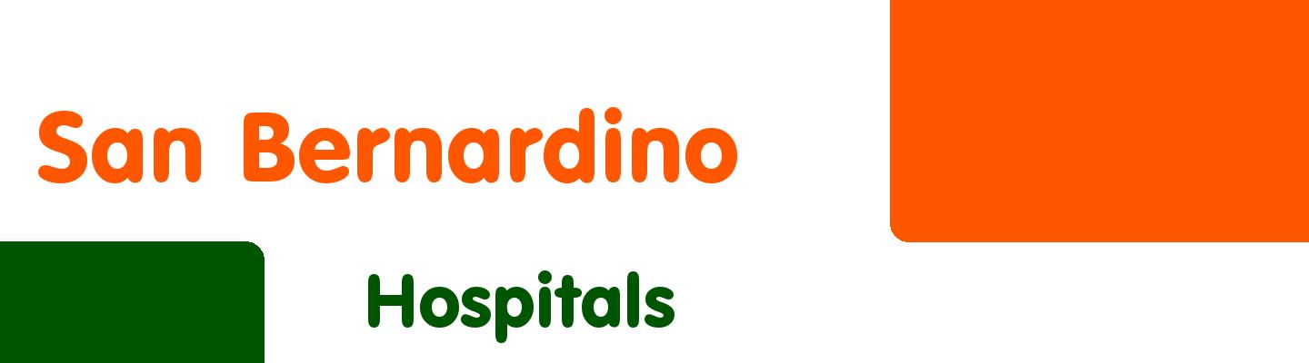 Best hospitals in San Bernardino - Rating & Reviews